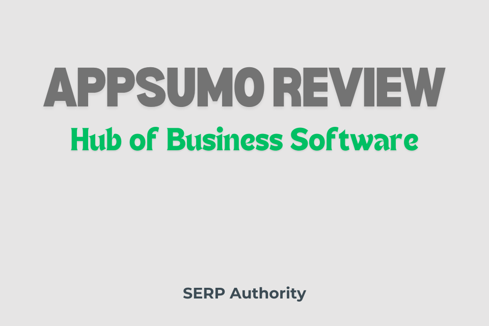 Appsumo Review Why Appsumo is the Best for Business Software